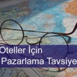 Butik Oteller İçin Dijital Pazarlama Tavsiyeleri