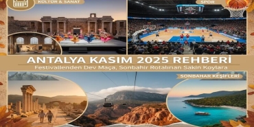 Antalya Kasım 2025 Rehberi