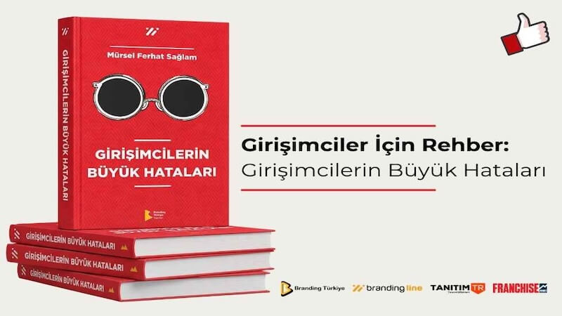 Girişimciler İçin Rehber: Girişimcilerin Büyük Hataları (HEDİYE KİTAP)